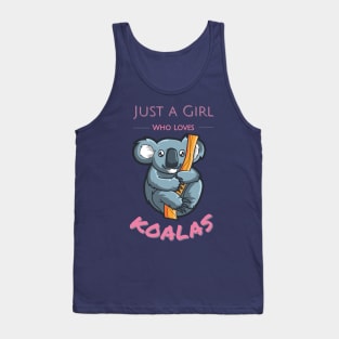 Pink Cute just a girl who loves koalas hanging on a branch Tank Top